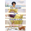 The Theory of the Leisure Class (Warbler Classics Annotated Edition)