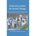 Collective Action for Social Change: An Introduction to Community Organizing