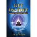 Get In-Tuit: Develop Your Intuition Rapidly