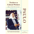 Teachers as Cultural Workers: Letters to Those Who Dare Teach