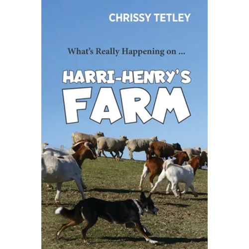 What's Really Happening On ... Harri-Henry's Farm