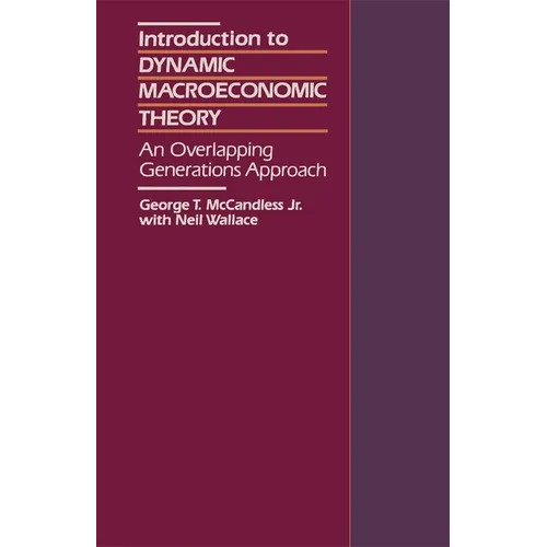 Introduction to Dynamic Macroeconomic Theory: An Overlapping Generations Approach