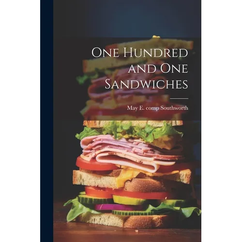 One Hundred and One Sandwiches