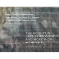 Mountain Lake Symposium and Workshop: Art in Locale