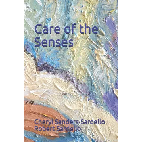 Care of the Senses