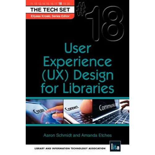 User Experience (Ux) Design for Libraries