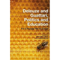 Deleuze and Guattari, Politics and Education: For a People-Yet-To-Come