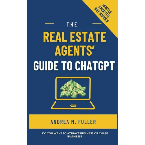 The Real Estate Agents' Guide to ChatGPT