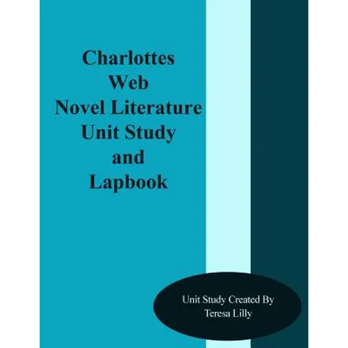 Charlotte's Web Novel Literature Unit Study and Lapbook