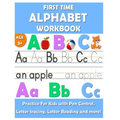 First Time Alphabet Workbook: First time Alphabet Tracing Book for Preschoolers is an exciting Alphabet Tracing, Handwriting and Spelling workbook w