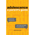 Adolescence: A Parent's Guide