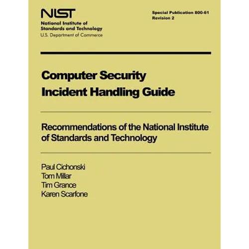 Computer Security Incident Handling Guide: NIST Special Publication 800-61, Revision 2