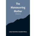The Manoeuvring Mother (Volume 2)