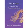 Insights: Talks on the Nature of Existence