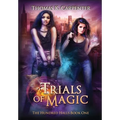Trials of Magic: The Hundred Halls Series Book One