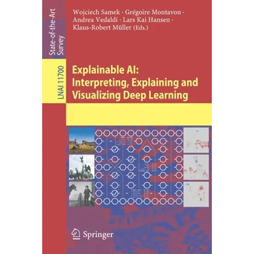 Explainable Ai: Interpreting, Explaining and Visualizing Deep Learning