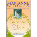 Enchanted Love: The Mystical Power of Intimate Relationships