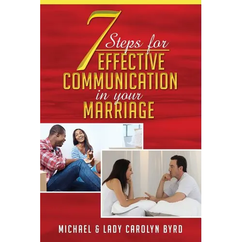 7 Steps to effective communication in your marriage