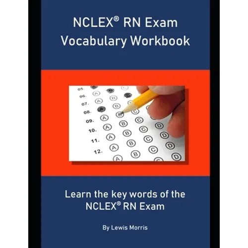 NCLEX RN Exam Vocabulary Workbook: Learn the key words of the NCLEX RN Exam