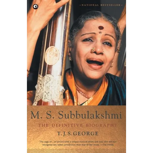 M. S. Subbulakshmi: The Definitive Biography