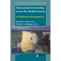 Educational Scholarship Across the Mediterranean: A Celebratory Retrospective