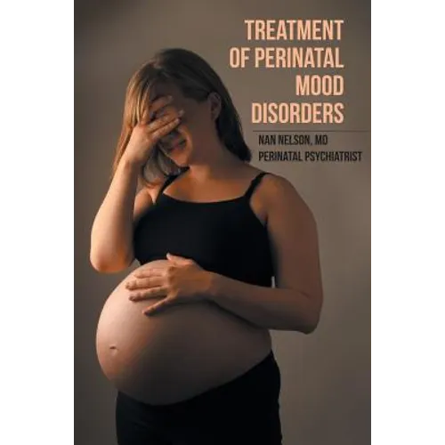 Treatment of Perinatal Mood Disorders