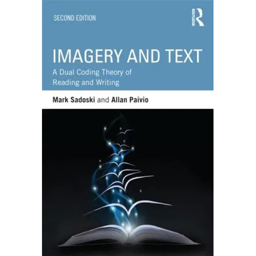 Imagery and Text: A Dual Coding Theory of Reading and Writing