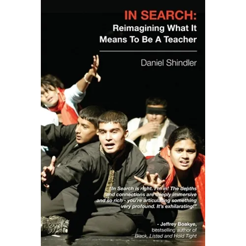 In Search: Reimagining What It Means To Be A Teacher