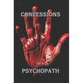 Confessions of a Psychopath