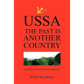 Ussa: The Past Is Another Country