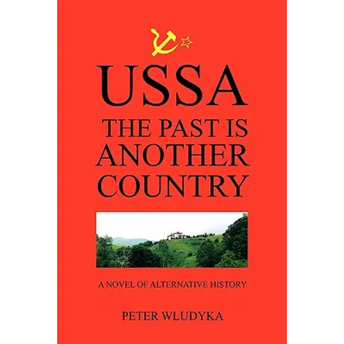 Ussa: The Past Is Another Country