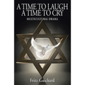 A Time to Laugh a Time to Cry: Multicultural Drama