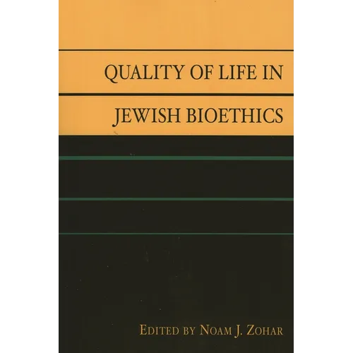 Quality of Life in Jewish Bioethics