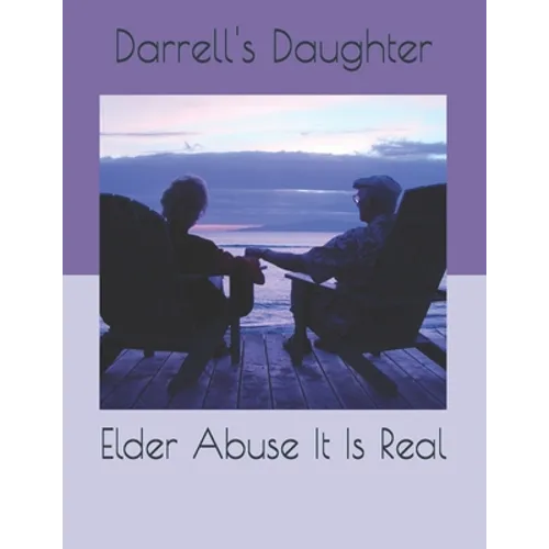 Elder Abuse It Is Real