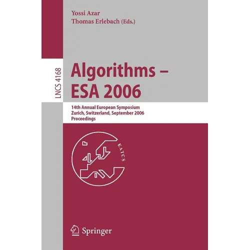 Algorithms - ESA 2006: 14th Annual European Symposium, Zurich, Switzerland, September 11-13, 2006, Proceedings