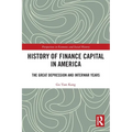 History of Finance Capital in America: The Great Depression and Interwar Years