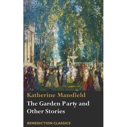 The Garden Party and Other Stories