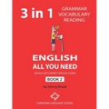 English - All You Need - Book 2: An Easy Fast Compact English Course - Grammar Vocabulary Reading