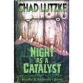 Night as a Catalyst