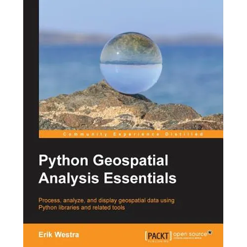 Python Geospatial Analysis Essentials