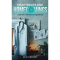 Heartbeats And Homecomings: A Doctor's Pandemic Experience
