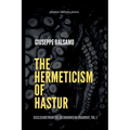 The Hermeticism of Hastur: Disclosure from The Necronomicon Fragment, Vol 2