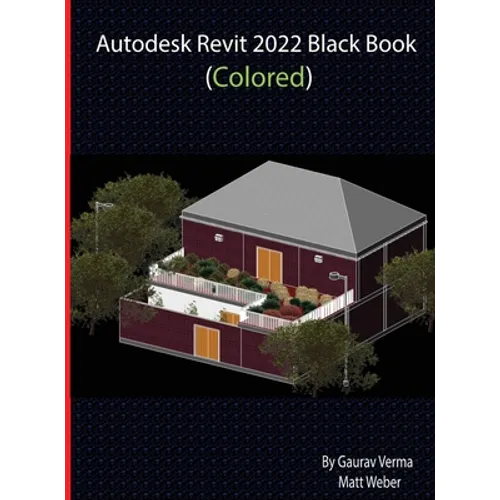 Autodesk Revit 2022 Black Book (Colored)