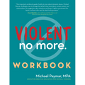 Violent No More Workbook