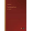 The Edinburgh Review: Vol. CXXXIV