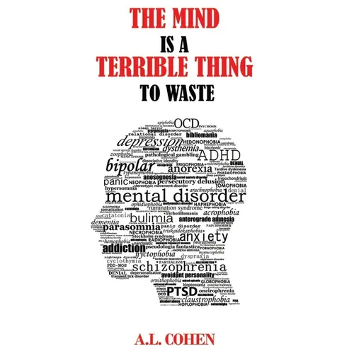 The Mind is a Terrible Thing to Waste