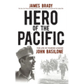 Hero of the Pacific: The Life of Marine Legend John Basilone