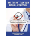 What They Don't Teach You in Medical and Dental School