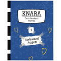 Knara: Book 1, Awkward Augen