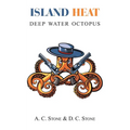 Island Heat: Deep Water Octopus